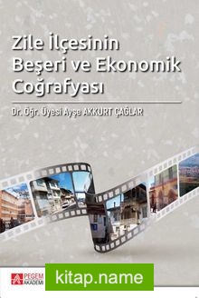 Zile İlçesinin Beşeri ve Ekonomik Coğrafyası