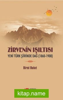 Zirvenin Işıltısı Yeni Türk Şiirinde Dağ