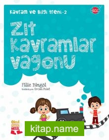 Zıt Kavramlar Vagonu / Kavram ve Bilgi Treni 2