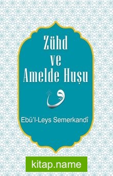 Zühd ve Amelde Hüşu