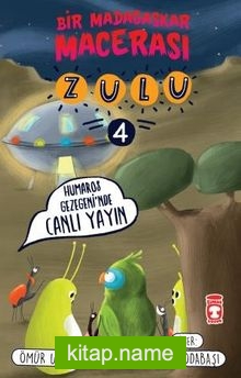 Zulu / Humaros Gezegeninde Canlı Yayın  Bir Madagaskar Macerası 4