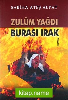 Zulüm Yağdı – Burası Irak