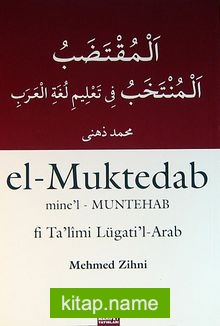 el-Muntedab mine’l-Muntehab fi Ta’limi Lügati’l-Arab (Arapça Sarf-Nahiv Uygulamalı Kitap)
