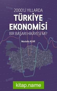 2000’li Yıllarda Türkiye Ekonomisi