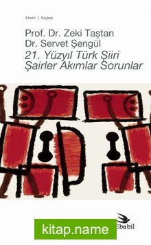 21. Yüzyıl Türk Şiiri Şairler Akımlar Sorunlar