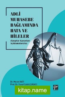 Adli Muhasebe Bağlamında Hata ve Hileler (Yargıtay Kararları Açıklamalarıyla)