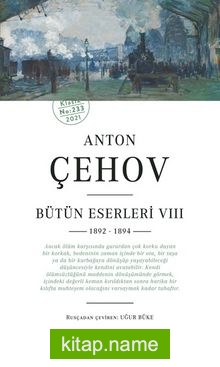Anton Çehov  Bütün Eserleri VIII (1892 -1894)