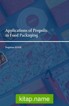 Applications Plications of Propolis in Food Packaging