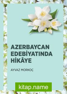Azerbaycan Edebiyatında Hikaye