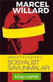 Babeuf’ten Dimitrof’a Sosyalist Savunmalar