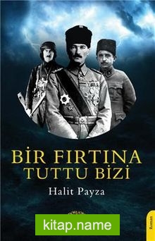 Bir Fırtına Tuttu Bizi