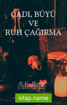 Cadı, Büyü ve Ruh Çağırma