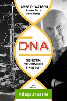 DNA-Genetik Devrimin Öyküsü  Genetik Devriminin Öyküsü