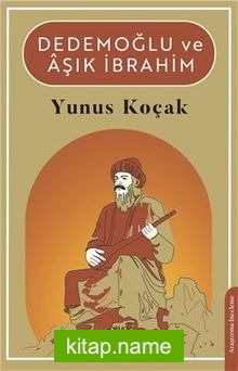 Dedemoğlu ve Aşık İbrahim