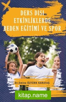 Ders Dışı Etkinliklerde Beden Eğitimi ve Spor