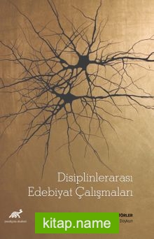 Disiplinlerarası Edebiyat Çalışmaları