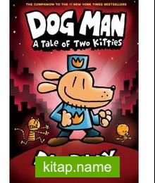Dog Man: A Tale of Two Kitties