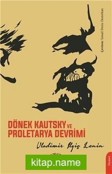 Dönek Kautsky ve Proletarya Devrimi