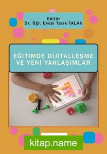 Eğitimde Dijitalleşme ve Yeni Yaklaşımlar