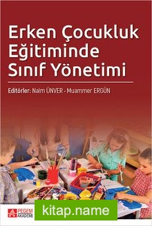 Erken Çocukluk Eğitiminde Sınıf Yönetimi