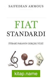 Fiat Standardı: İtibari Paranın Gerçek Yüzü