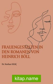 Frauengestalten In Den Romanen Von Heinrich Böll
