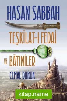 Hasan Sabbah – Teşkilat-ı Fedai ve Batıniler