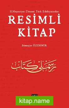 II. Meşrutiyet Dönemi Türk Edebiyatından Resimli Kitap