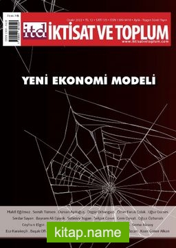 İktisat ve Toplum Dergisi 135. Sayı: Yeni Ekonomi Modeli