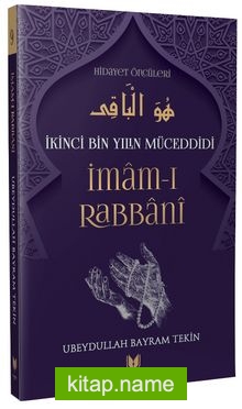 İmam-I Rabbani / İkinci Bin Yılın Müceddidi Hidayet Öncüleri 9