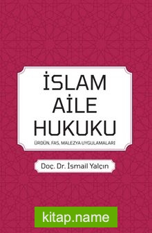 İslam Aile Hukuku (Ürdün, Fas, Malezya, Uygulamaları)