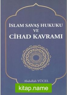 İslam Savaş Hukuku Ve Cihad Kavramı
