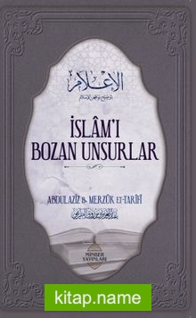 İslam’ı Bozan Unsurlar