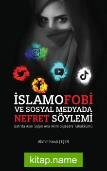 İslamofobi ve Sosyal Medyada Nefret Söylemi
