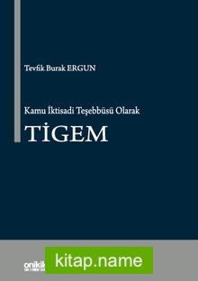 Kamu İktisadi Teşebbüsü Olarak TİGEM