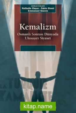 Kemalizm Osmanlı Sonrası Dünyada Ulusaşırı Siyaset