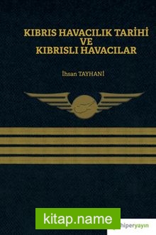 Kıbrıs Havacılık Tarihi ve Kıbrıslı Havacılar