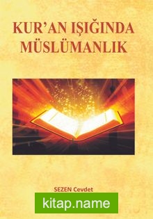 Kur’an Işığında Müslümanlık