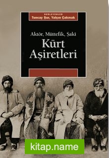 Kürt Aşiretleri Aktör, Müttefik, Şakî