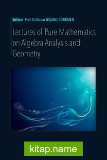 Lectures Of Pure Mathematıcs  On Algebra Analysıs And  Geometry