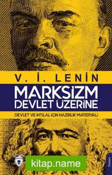 Marksizm – Devlet Üzerine  Devlet ve İhtilal İçin Hazırlık Materyali