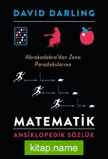 Matematik Ansiklopedik Sözlük (Ciltli)  Abrakadabra’dan Zeno Paradokslarına