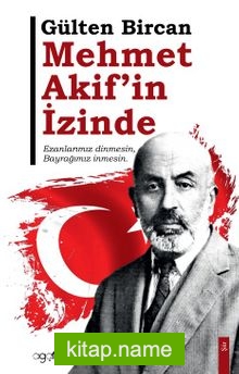 Mehmet Akif’in İzinde