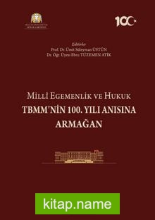 Milli Egemenlik ve Hukuk TBMM’nin 100. Yılı Anısına Armağan