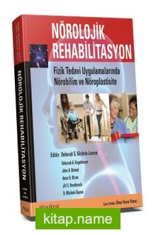 Nörolojik Rehabilitasyon Fizik Tedavi Uygulamalarında Nörobilim ve Nöroplastisite