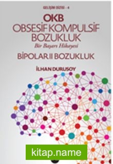 OKB Obsesif Kompulsif Bozukluk  Bipolar II Bozukluk