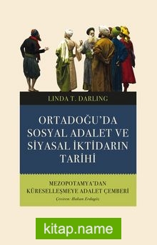 Ortadoğu’da Sosyal Adalet ve Siyasal İktidarın Tarihi
