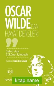 Oscar Wilde’dan Hayat Dersleri