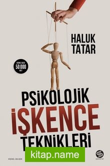 Psikolojik İşkence Teknikleri