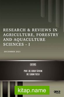 Research  Reviews in Agriculture, Forestry and Aquaculture Sciences -I  / December 2021
